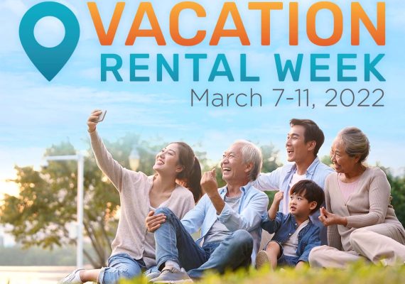 Celebrating Vacation Rental Week – March 7-11, 2022